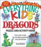 (The) everything kids dragons puzzle and activity book : from scales to tails fire-breathing excitement every kid will love