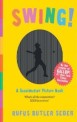 Swing!: A Scanimation Picture Book (Hardcover) - A Scanimation Picture Book