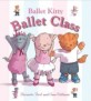 Ballet Class (Hardcover)