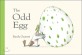 (The) odd egg 