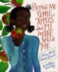 Bring me some apples and I'll make you a pie :a story about Edna Lewis 