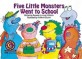 Five <span>little</span> monsters went to school