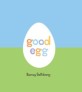 Good Egg (Hardcover)