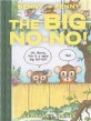 Benny and Penny in the big no-no! :a Toon Book 
