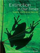 Extinction In Our Times : Global Amphibian Decline