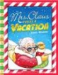 Mrs. Claus takes a vacation 