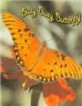 Busy, Busy Butterfly (Board Book)