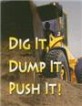 Dig It, Dump It, Push It! (Board Book)