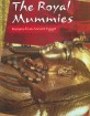 (The) Royal Mummies: Remains from ancient egypt