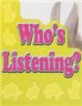 Who's Listening? (Board Books)