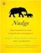 Nudge: Improving decisions about health wealth and happiness