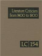 Literature criticism from 1400 to 1800. volume 154