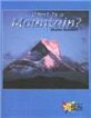 What Is a Mountain? (Paperback)