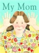 My Mom