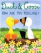 Duck & Goose, How Are You Feeling? (Board Books)