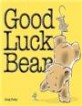 Good luck bear 