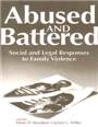 Abused and battered : social and legal responses to family violence