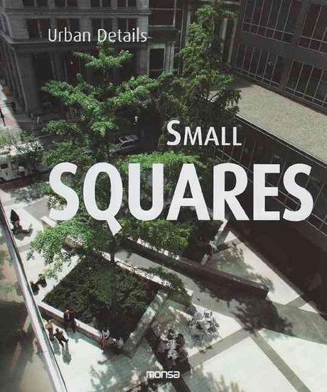 Small squares   : mini plazas