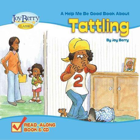 (A help me be good about) Tattling