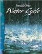 Inside the Water Cycle (Earth and Space Science) (Paperback)