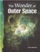 The Wonder of Outer Space (Earth and Space Science) (Paperback)