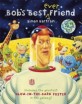 Bob's Best-Ever Friend