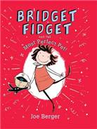 Bridget Fidget and the Most Perfect Pet!
