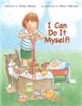 I Can Do It Myself! (Hardcover)
