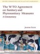 (The) WTO agreement on sanitary and phytosanitary measures : a commentary / Joanne Scott