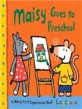 Maisy Goes to Preschool (Hardcover)
