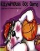 Kittywimpuss Got Game (Hardcover)