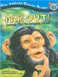 Far Out!: Animals That Do Amazing Things (Paperback)