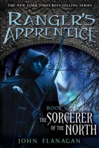 Rangers apprentice. 5 : The sorcerer of the north