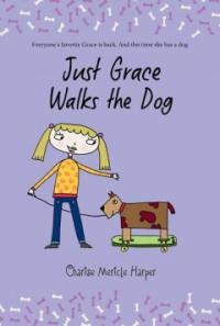 Just Grace Walks the Dog 표지 이미지