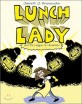 Lunch Lady and the League of Librarians: Lunch Lady #2 (Paperback)