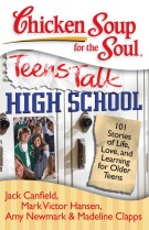 Chicken soup for the soul : teens talk high school