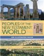 Peoples of the New Testament World : An Illustrated Guide