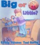 Big or Little? (2 Revised, Paperback) 02