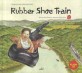 Rubber Shoe Train