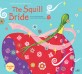 (The)Squill Bride