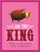 I Am the King (Hardcover)