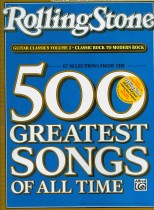 Rolling Stone guitar classics - [music]. Volume 2 : Classic rock to modern rock  : 67 selections from the 500 greatest songs of all time