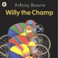 Willy the champ [AR1.3]