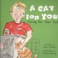 (A) Cat for You : Caring for Your Cat