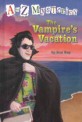 The Vampire's Vacation (Library Binding) (A to Z Mysteries)