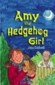 Amy the Hedgehog Girl (Paperback, 1st)