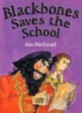 Blackbone Saves the School (Paperback, 1st)