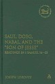 Saul, Doeg, Nabal, and the "Son of Jesse": Readings in 1 Samuel 16-25 (Library of Hebrew Bible/Old Testament Studies)