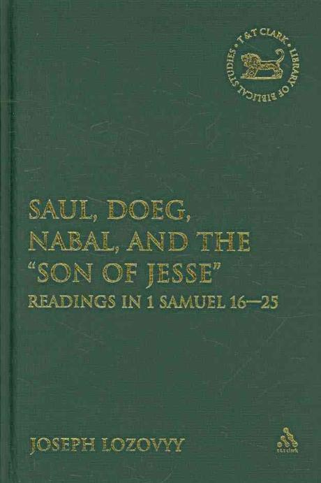 Saul, Doeg, Nabal, and the "Son of Jesse" : Readings in 1 Samuel 16-25