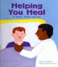 Helping You Heal (Paperback) (A Book About Nurses (Community Workers))